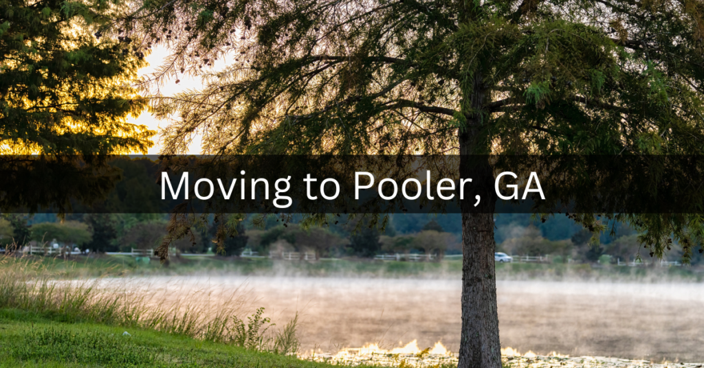 Moving to Pooler GA